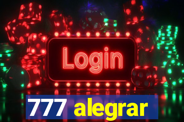 777 alegrar